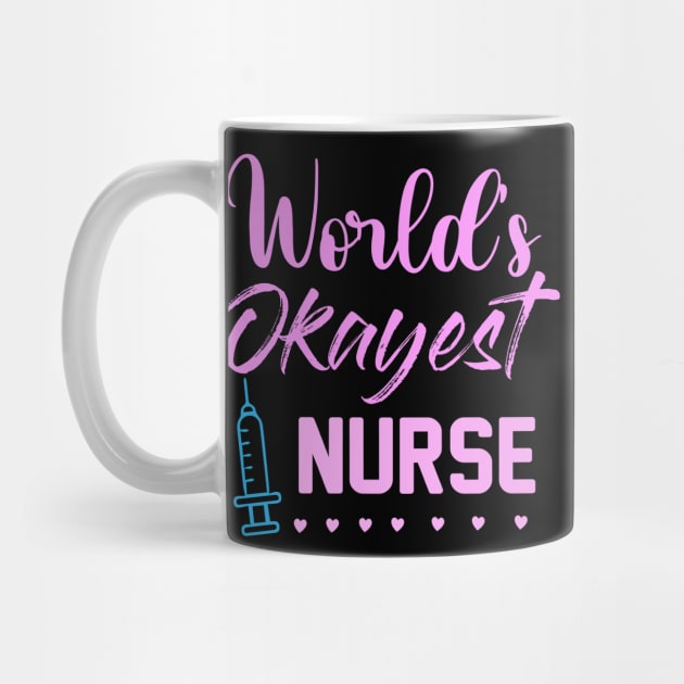 world's okayest nurse by Designdaily